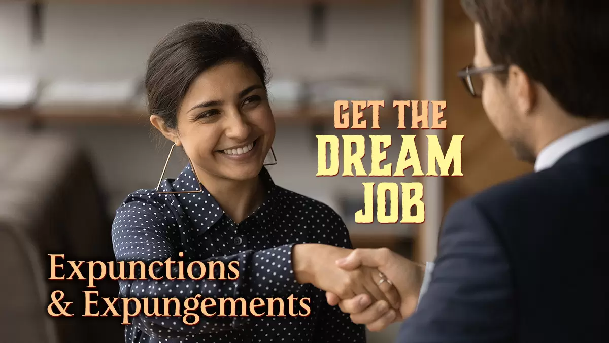 Can an Expunction or Expungement Lawyer Help you Get the Dream Job?