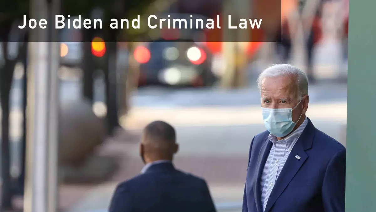 Joe Biden and Criminal Law